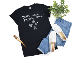 Buffy Will Patrol Tonight Tee | Pop Culture Club Tees